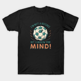 Funny Soccer/Football Design T-Shirt